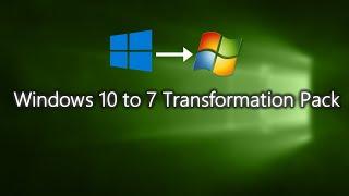 Windows 10 to 7 Transformation Pack