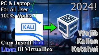 Cara Install Kali Linux Di VirtualBox  Wajib Kalian Ketahui | 2024! (Updated)