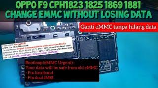 Change eMMC Only Oppo F9 Without Losing Data | Tanpa Hilang Data @mobilecareid