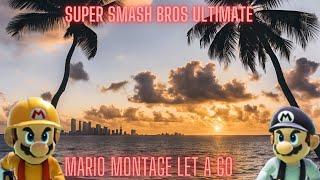 Super Smash Bros Ultimate [Mario Montage Let A Go] Sneak Peek