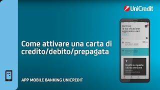 App Mobile Banking: Come attivare una Carta di Credito/Debito/Prepagata