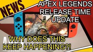 Apex Legends Nintendo Switch Release TIME Updated (Pinned Comment Has Update)