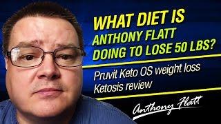 What diet is Anthony Flatt doing to lose 50 lbs? Pruvit Keto OS weight loss Ketosis review