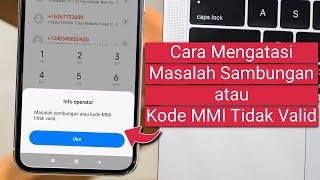 Cara Mengatasi Masalah Sambungan atau Kode MMI Tidak Valid