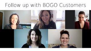 Oil Leadership Team | Follow up with BOGO Customers