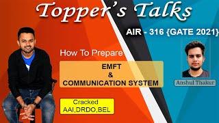 Topper's Talk | AIR - 316 (EC) | How to prepare EMFT & Communications | SAKET VERMA|GATE 2021 Result