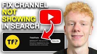 How To Fix YouTube Channel Not Showing Up In Search Results