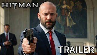 HITMAN (2025) - First Trailer | Jason Statham