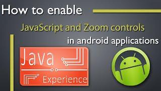 How to enable JavaScript and zoom control in WebView