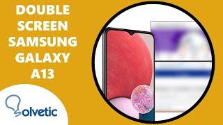 How to Double Screen on Samsung Galaxy A13 󠁧󠁢󠁥󠁮󠁧󠁿 󠁧󠁢󠁳󠁣󠁴󠁿