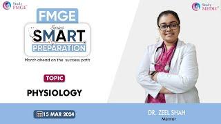 FMGE | SMART PREPARATION Series | Physiology | Dr Zeel Shah