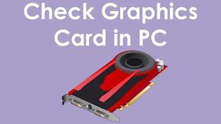 How to check graphics card in windows 7