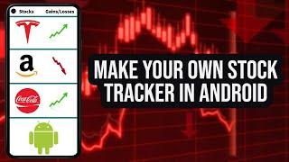 Android Studio Tutorial: Make your own Stock Tracker using the Free Yahoo Finance API