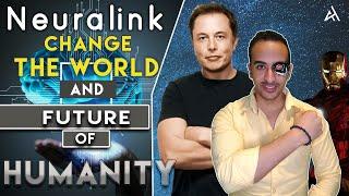 Neuralink will change the world and future of humanity !!