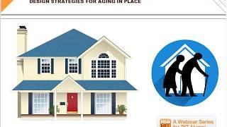 Making Your Home Work for You Design Strategies for Aging in Place