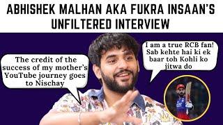 Abhishek Malhan aka @FukraInsaan UNFILTERED interview on fake controversies, his family, trolls