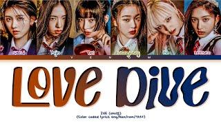 IVE 아이브 LOVE DIVE (Color coded lyrics eng/han/rom/가사)