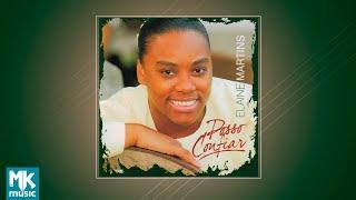 Elaine Martins - Posso Confiar (CD COMPLETO)