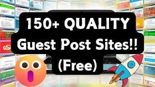 These 150+ Free Guest Posting Sites Will ACTUALLY Help You RANK on Google (Write For Us Blogs)