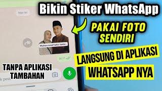 Cara Membuat Stiker di WhatsApp Pakai Foto Sendiri Tanpa aplikasi tambahan