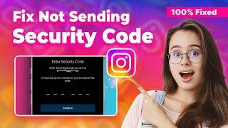 How to Fix Instagram Not Sending Security Code 2024 (Step-by-Step Guide)