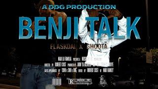 FlashKdai x Shoota - Benji Talk | Shot By MAD La Familia