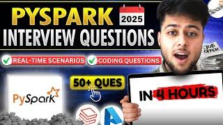 PySpark Interview Questions (2025) | PySpark Real Time Scenarios