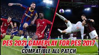 PES 2017 NEW GAMEPLAY MOD LIKE PES 2021