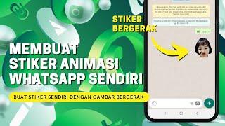 Cara membuat Stiker Animasi Whatsapp dengan Foto Sendiri || Stiker WA Bergerak