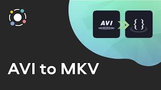 How to convert AVI to MKV | video conversion (Tutorial 2021)