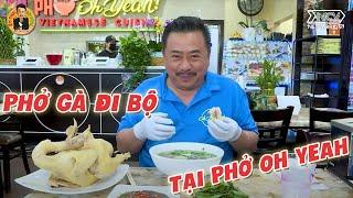 Phở Gà Đi Bộ Nguyên Con tại Phở Oh Yeah! | Ẩm Thực & Đời sống với MC Việt Thảo | Chuyện Bên Lề 1601