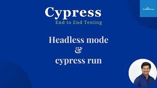 Cypress End To End Testing | Execute Tests In Headless Mode