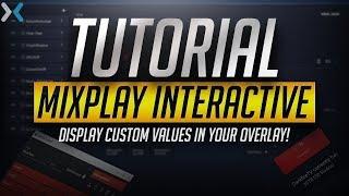 [TUTORIAL] Mixplay Interactive! - Display custom data