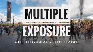 Multiple Exposure Photography Tutorial | What, How and Why to take multiple exposure photography