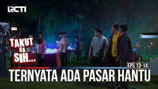 Seram!! Ternyata Ini Pasar Hantu - TAKUT GA SIH (Part 1/8)