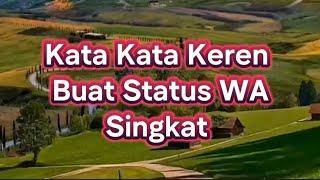 KATA KATA KEREN BUAT STATUS WA SINGKAT