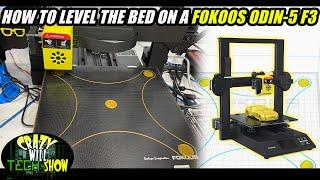 How to level the bed on a Fokoos Odin-5 F3