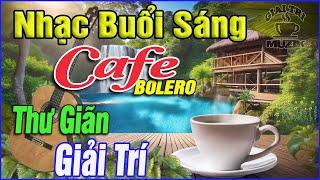 Nhạc Không Lời Buổi Sáng Thư Giãn Giải Trí Hòa Tấu Rumba Guitar Cafe Buổi Sáng,Nhạc Phòng Trà#189