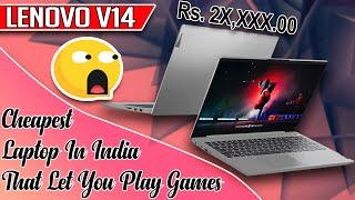 Lenovo V14 - The Cheapest Laptop That's Let You Game | Tech Geeks