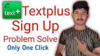 how to fix textplus sign up problem - textplus sign up error - textplus sign up error problem