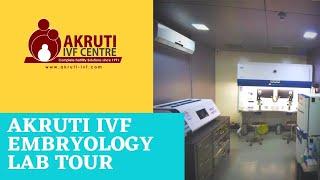 IVF LAB TOUR @AKRUTI IVF