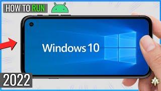 I Ran Windows 10 On Android In 2024