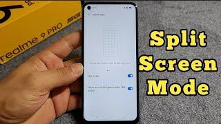 split screen mode in realme 9 pro phone