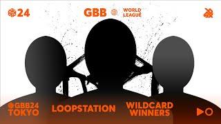 GBB24: World League LOOPSTATION Category | Qualified Wildcard Winners Announcement