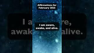 Affirmations for February 2025 - Positive Energy and Boldness