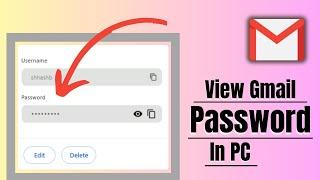 How To View Gmail Password In PC/Laptop | See Gmail Id Password