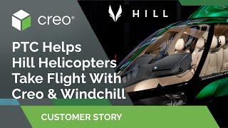 PTC Helps Hill Helicopters Take Flight With Creo & Windchill