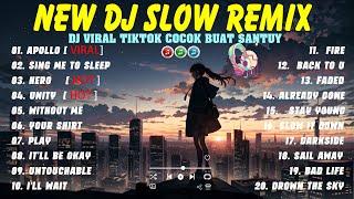 BEST DJ SLOW TERBARU FULL BASS 2024 | DJ VIRAL NONSTOP COLLECTION PLAYLIST | DJ APOLLO x DJ UNITY