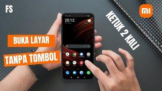 Cara Mengunci dan Membuka Layar HP Xiaomi Tanpa Tombol [Ketuk 2 Kali]