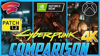 Stadia vs GeForce NOW vs Xbox Series X | Cyberpunk 2077 1.2 Patch 4K Comparison